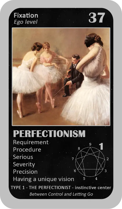 The Enneagram Oracle: card 37 Perfectionism The Enneagram Oracle: card 37 Perfectionism