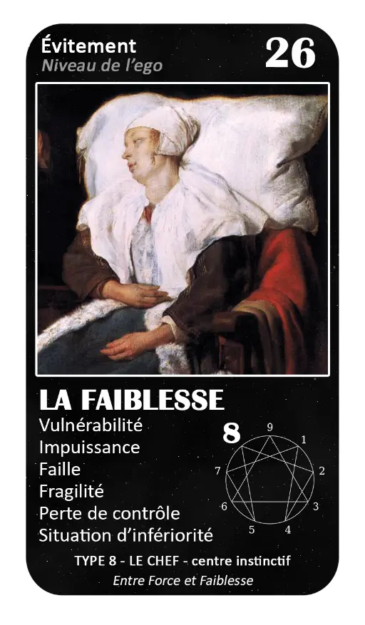 Cartes de l'Oracle de l'ennéagramme : carte 26 La Faiblesse Cartes de l'Oracle de l'ennéagramme : carte 26 La Faiblesse