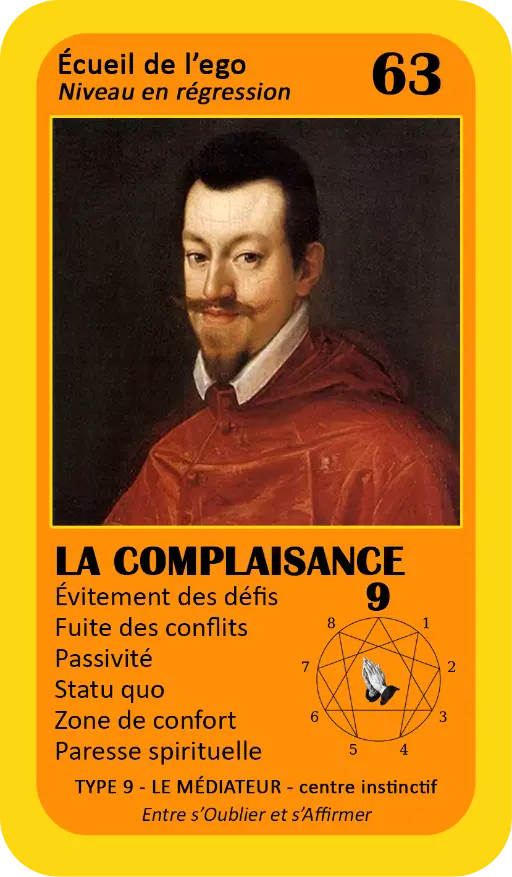 L'Oracle de l'ennéagramme mystique : carte 63 La Complaisance L'Oracle de l'ennéagramme mystique : carte 63 La Complaisance